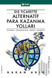 Dış Ticarette Alternatif Para Kazanma Yolları