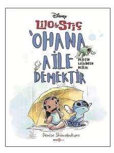 Disney Lilo ve Stiç - Ohana Aile Demektir-Hayatın Kalbinden Notlar