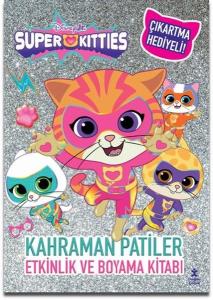 Disney Süperkitties - Kahraman Patiler Etkinlik ve Boyama Kitabı