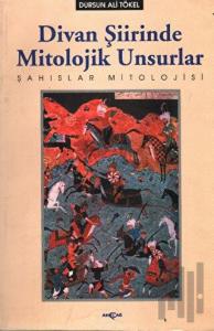Divan Şiirinde Mitolojik Unsurlar