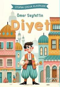Diyet - Ütopya Çocuk Klasikleri