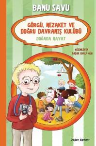 Doğada Hayat 4 - Görgü Nezaket ve Doğru Davranış Kulübü