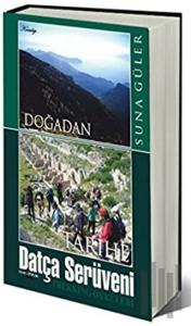 Doğadan Tarihe Datça Serüveni