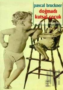 Doğmadı Kutsal Çocuk