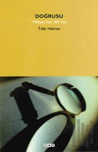 Doğrusu "Milliyet"ten 100 Yazı