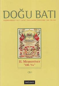 Doğu Batı Düşünce Dergisi Sayı: 45 - 2. Meşrutiyet 100. Yıl 1