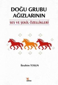 Doğu Grubu Ağızlarının Ses ve Şekil Özellikleri