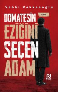 Domatesin Eziğini Seçen Adam
