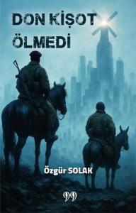 Don Kişot Ölmedi