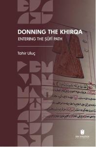 Donning the Khirqa: Entering the ufi Path