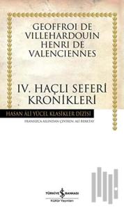 Dördüncü Haçlı Seferi Kronikleri (Ciltli)