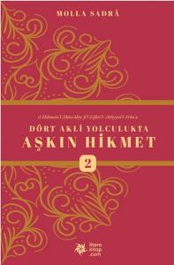 Dört Akli Yolculukta Aşkın Hikmet 2
