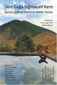 Dört Dağa Sığmayan Kent