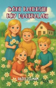 Dört Kardeşin Köy Maceraları (Ciltli)