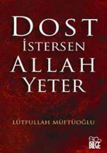 Dost İstersen Allah Yeter