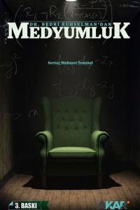 Dr. Bedri Ruhselman'dan Medyumluk