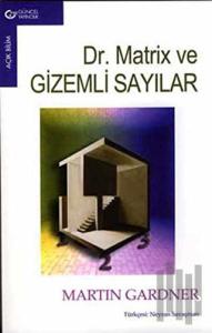 Dr. Matrix ve Gizemli Sayılar