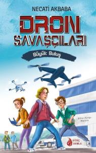 Dron Savaşçıları-Büyük Buluş (Ciltli)