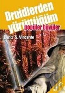 Druidlerden Yürüttüğüm Popüler Büyüler