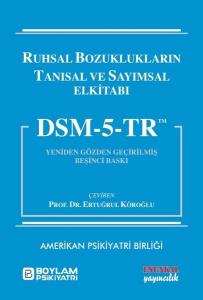 DSM - 5 - TR - Ruhsal Bozuklukların Tanısal ve Sayımsal Elktitabı (Ciltli)