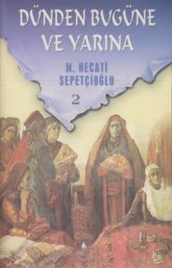 Dünden Bugüne Ve Yarına 2