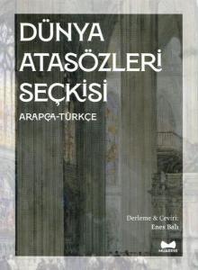Dünya Atasözleri Seçkisi - Arapça - Türkçe