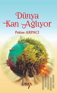 Dünya Kan Ağlıyor