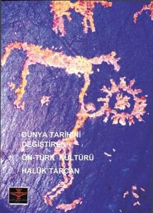Dünya Tarihini Değiştiren Ön - Türk Kültürü