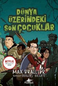 Dünya Üzerindeki Son Çocuklar 1. Kitap