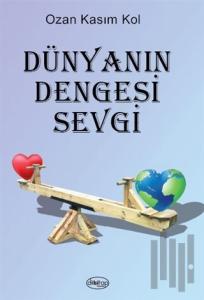 Dünyanın Dengesi Sevgi