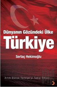 Dünyanın Gözündeki Ülke: Türkiye