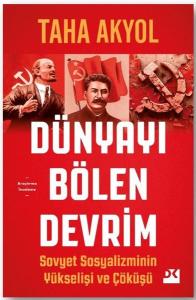 Dünyayı Bölen Devrim - Sovyet Sosyalizminin Yükseliş ve Çöküşü