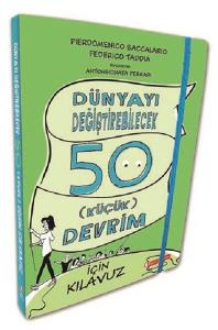 Dünyayı Değiştirebilecek 50 Küçük Devrim için Kılavuz (Ciltli)