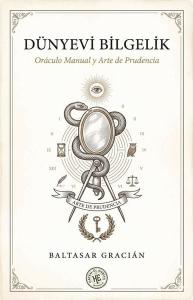 Dünyevi Bilgelik - Oraculo Manual Y Arte de Prudencia