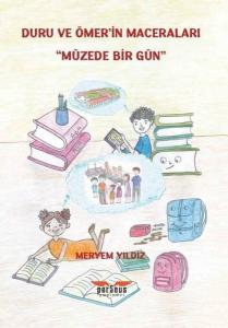 Duru ve Ömer'in Maceraları - Müzede Bir Gün