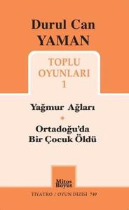 Durul Can Yaman Toplu Oyunları 1 - Yağmur Ağları - Ortadoğu'da Bir Çocuk Öldü