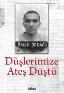 Düşlerimize Ateş Düştü