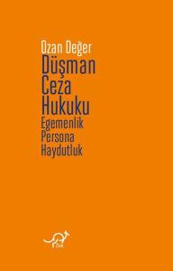 Düşman Ceza Hukuku - Egemenlik Persona Haydutluk