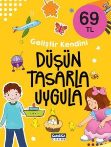 Düşün Tasarla Uygula - Geliştir Kendini