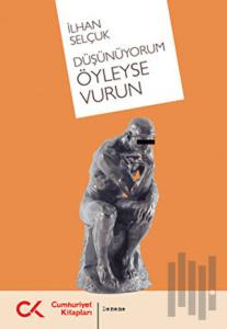 Düşünüyorum Öyleyse Vurun
