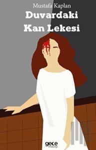 Duvardaki Kan Lekesi