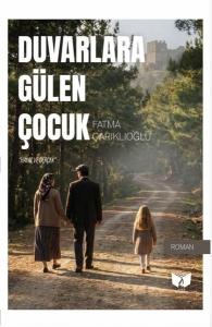 Duvarlara Gülen Çocuk - Hayal ve Gerçek