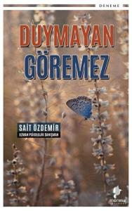 Duymayan Göremez