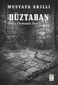 Düztaban - Bir Osmanlı Fantezisi
