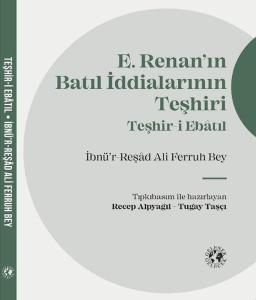 E.Renan'ın Batıl İddialarının Teşhiri - Teşhir-i Ebatıl (Ciltli)