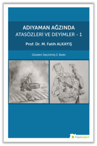 Adıyaman Ağzında Atasözleri ve Deyimler 1