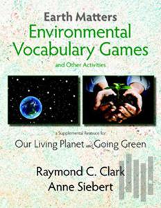Earth Matters Environmental Vocabulary Games and Other Activities