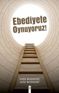 Ebediyete Oynuyoruz!