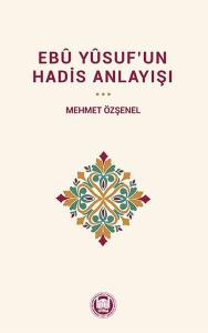 Ebü Yusuf'un Hadis Anlayışı
