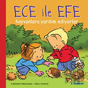 Ece ile Efe Hayvanlara Yardım Ediyorlar